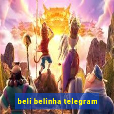 beli belinha telegram